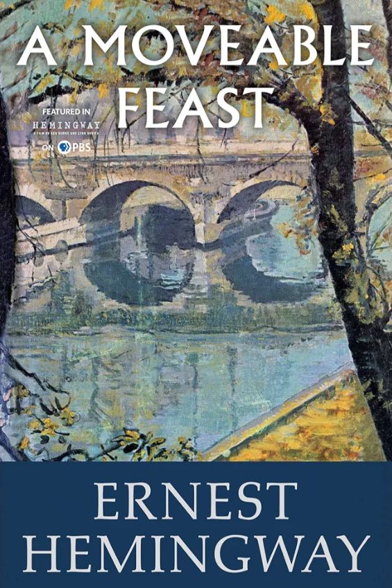 A Moveable Feast
Book by Ernest Hemingway