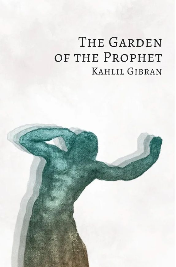 The Garden of the Prophet
Book by Kahlil Gibran