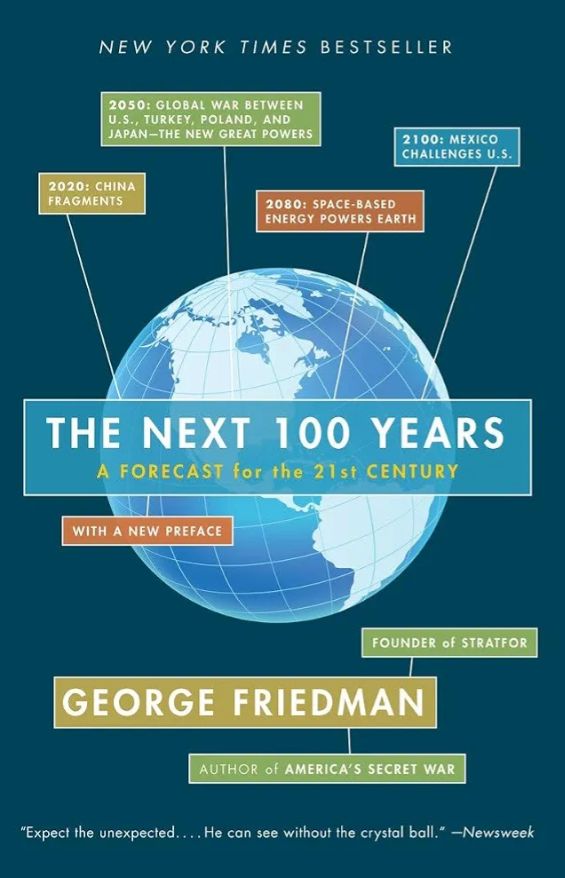 The Next 100 Years: A Forecast for the 21st Century
Book by George Friedman