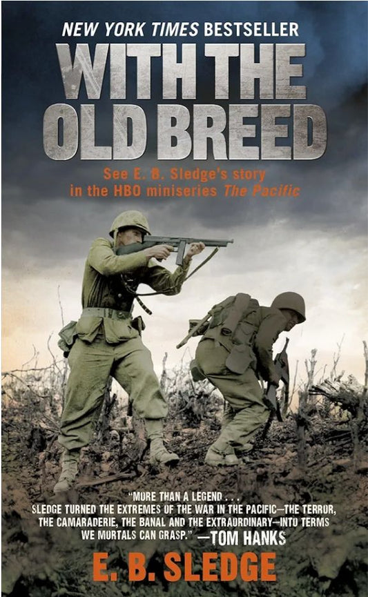 With the Old Breed: At Peleliu and Okinawa
Book by Eugene Sledge