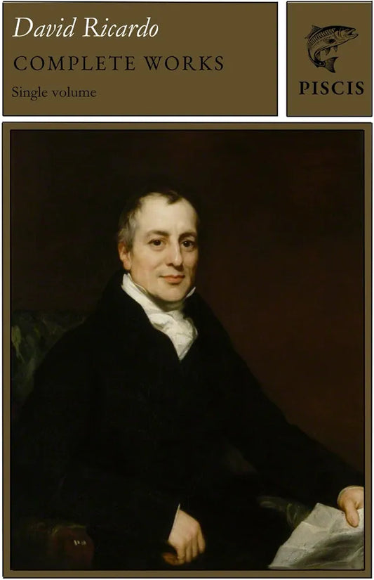 The Complete Works of David Ricardo Book by  David Ricardo