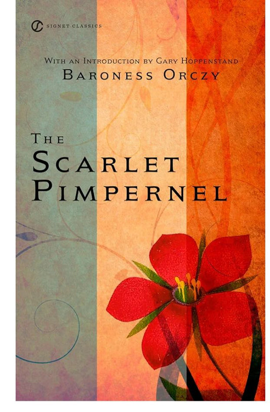The Scarlet Pimpernel
Novel by Baroness Orczy