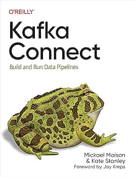 Kafka Connect
Book by Kate Stanley and Mickael Maison