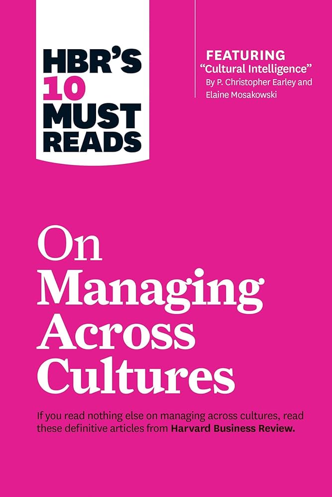 On Managing Across Cultures (HBR)