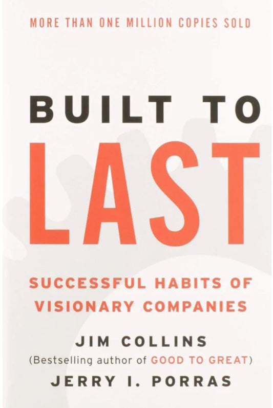 Built to Last : Successful Habits of Visionary Companies
Book by James C. Collins and Jerry I. Porras