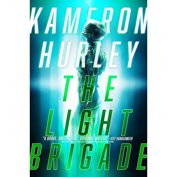 The Light Brigade by Kameron Hurley