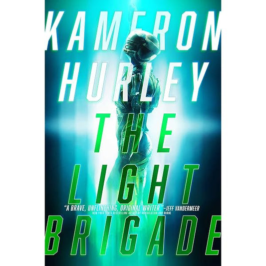 The Light Brigade by Kameron Hurley
