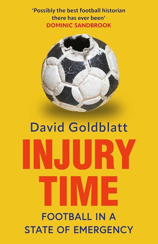 Injury Time by David Goldblatt