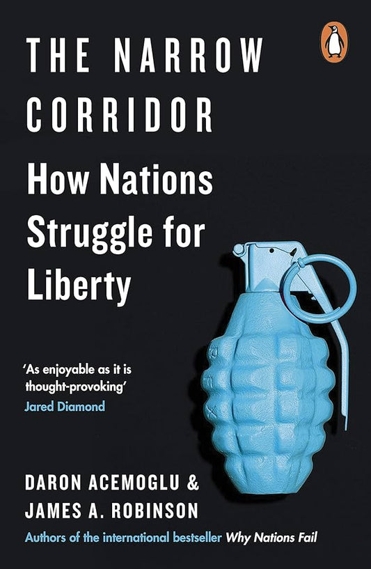 The Narrow Corridor: States, Societies, and the Fate of Liberty
Book by Daron Acemoglu and James A. Robinson