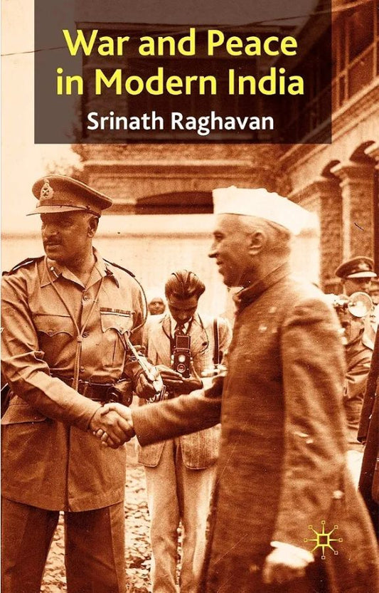 War and Peace in Modern India
Book by Srinath Raghavan