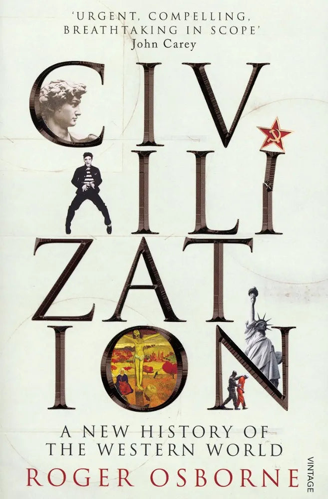 Civilization: A New History of the Western World
Book by Roger Osborne