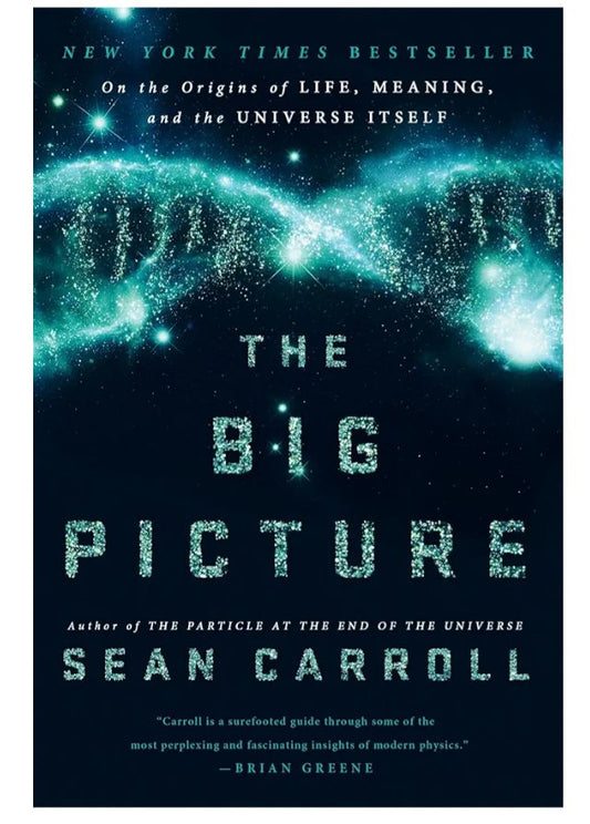 The Biggest Ideas in the Universe By Sean Carroll