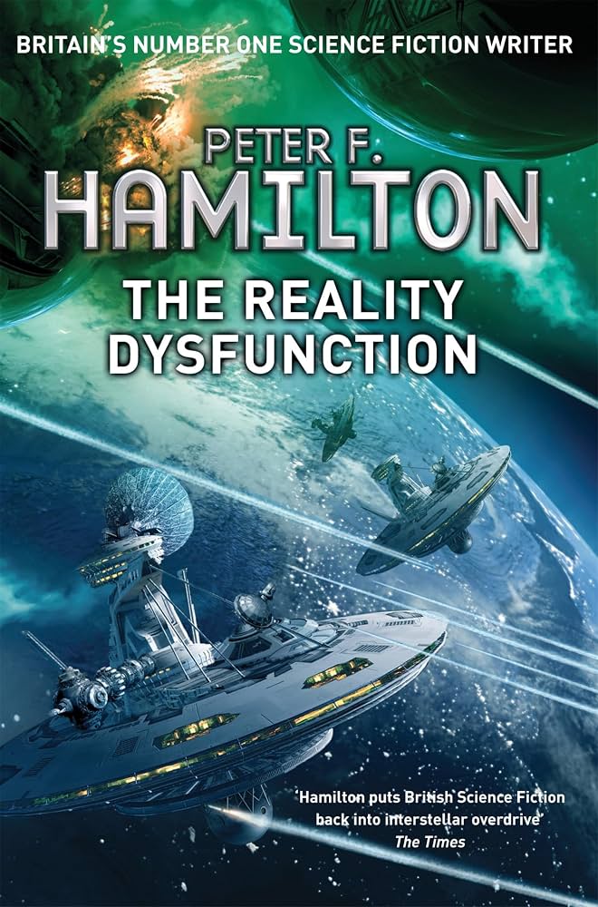 The Reality Dysfunction by Peter F. Hamilton