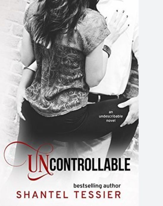 Uncontrollable
Book by Shantel Tessier