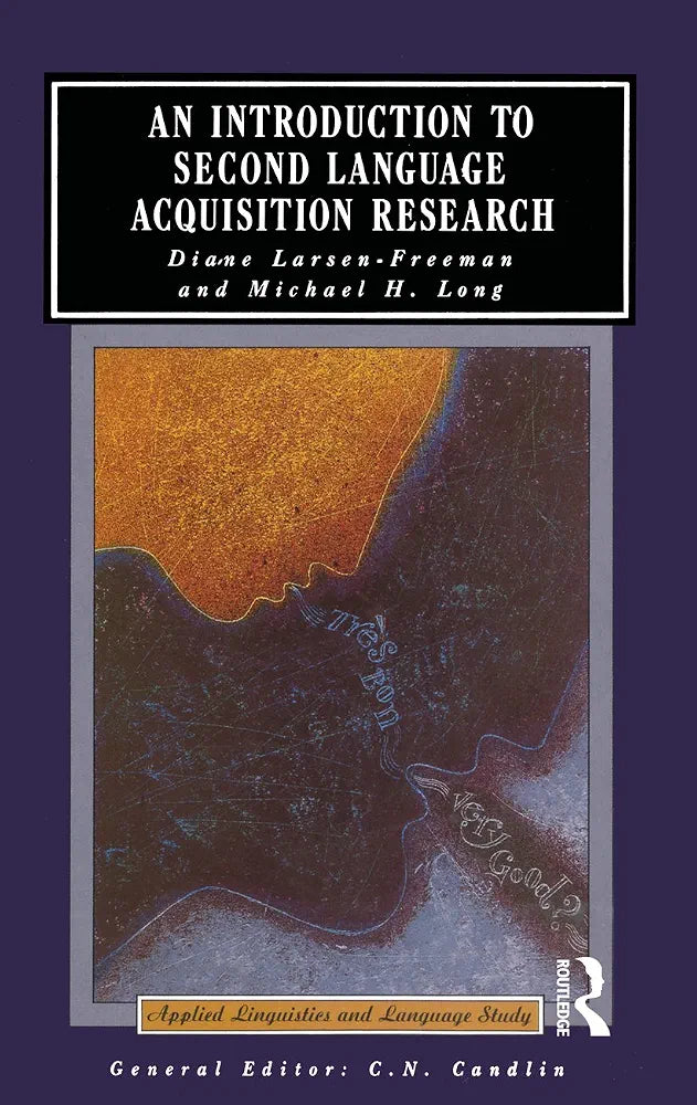 An Introduction to Second Language Acquisition Research
 Diane Larsen-Freeman & Michael H. Long