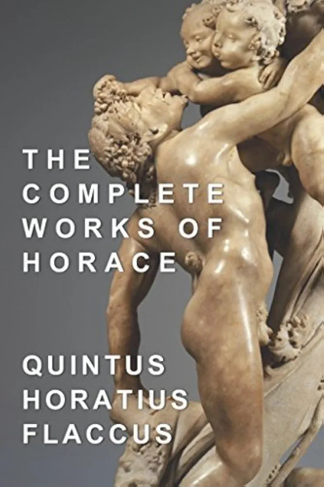 The Complete Works of Horace