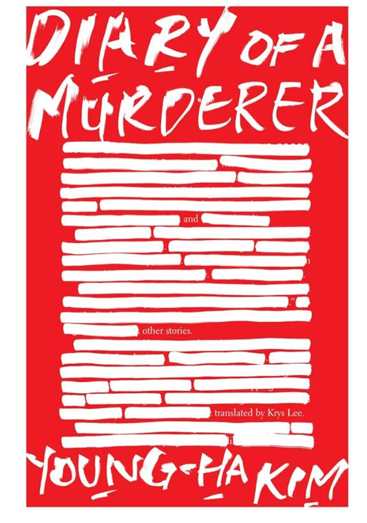 Diary of a Murderer: And Other Stories
Book by Kim Young-ha