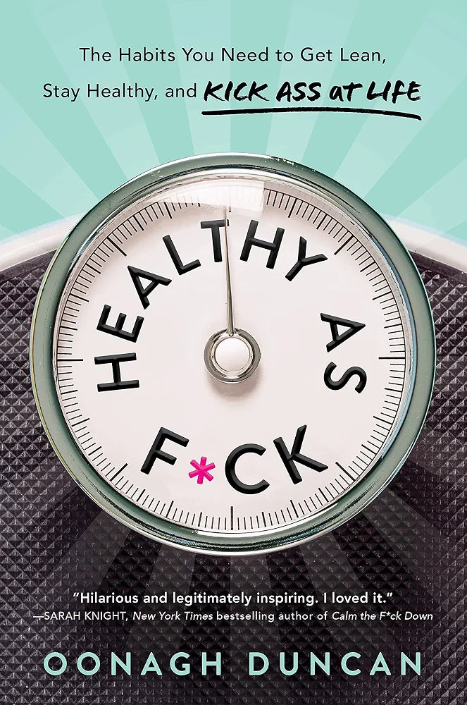 Healthy as F*ck Book by  Oonagh Duncan