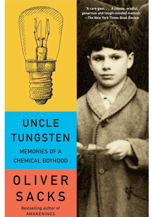 Uncle Tungsten
Book by Oliver Sacks