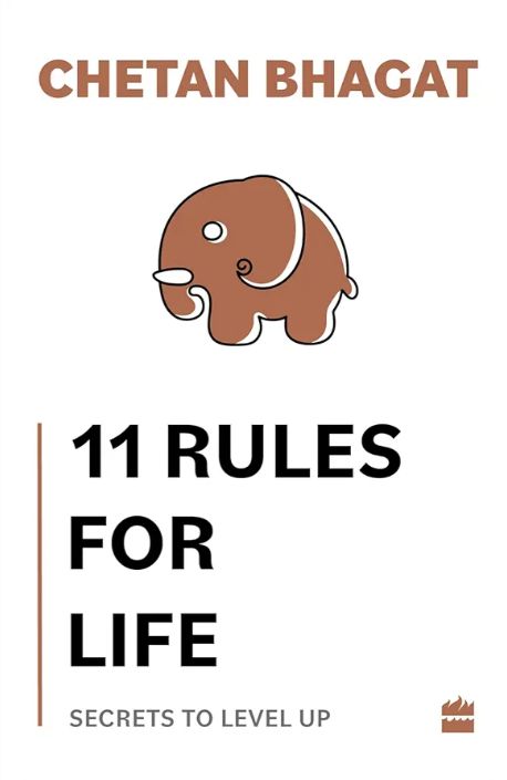 11 Rules For Life: Secrets to Level Up
Book by Chetan Bhaga