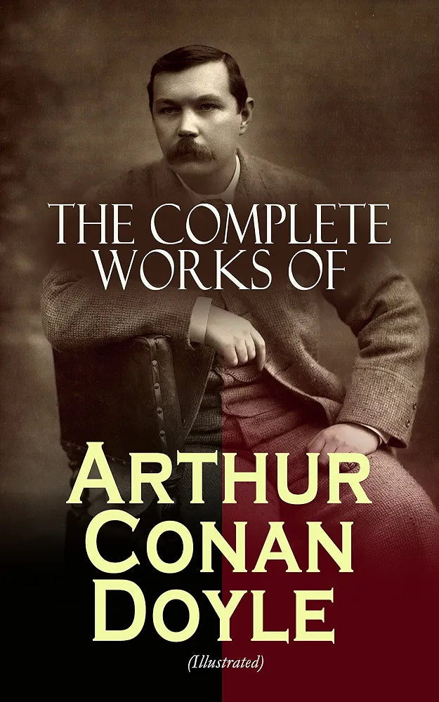 The Complete Works of Arthur Conan Doyle Book by  Arthur Conan Doyle