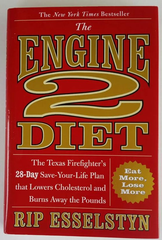 The Engine 2 Diet: The Texas Firefighter's 28-Day Save-Your-Life Plan That Lowers Cholesterol and Burns Away the Pounds
Book by Rip Esselstyn