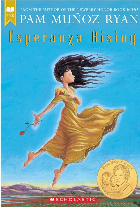 Esperanza Rising
Novel by Pam Muñoz Ryan