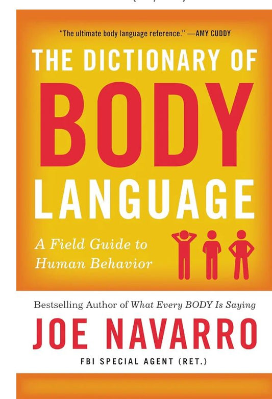 The Dictionary of Body Language
Book by Joe Navarro