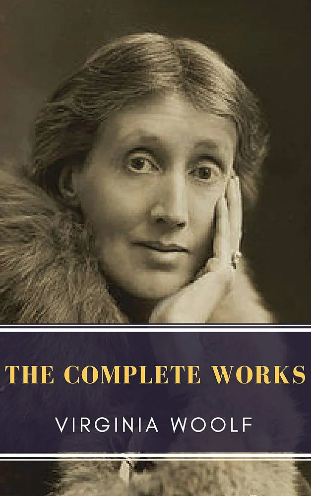 The Complete Works of Virginia Woolf Book by Virginia Woolf