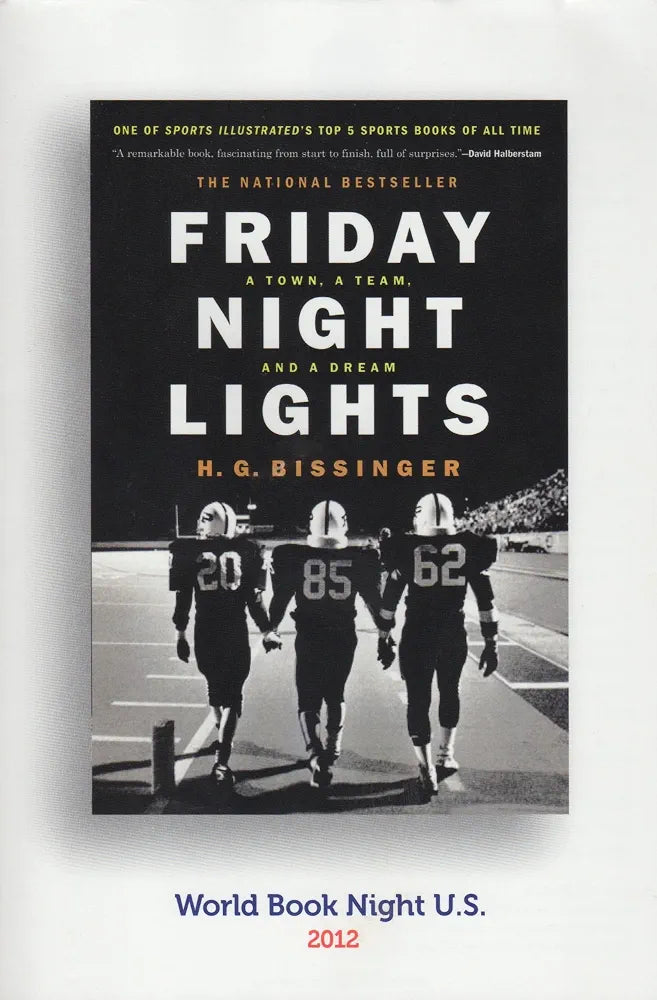 Friday Night Lights: A Town, a Team, and a Dream
Book by Buzz Bissinger