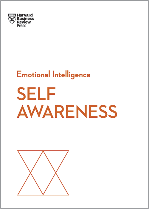 Self-Awareness (HBR Emotional Intelligence)