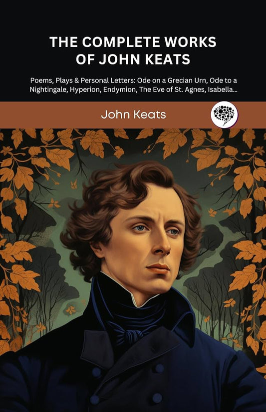 The Complete Works of John Keats Book by John Keats
