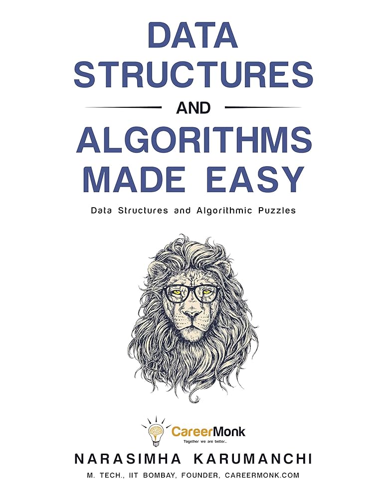 Data Structures and Algorithms Made Easy by Narasimha Karumanchi