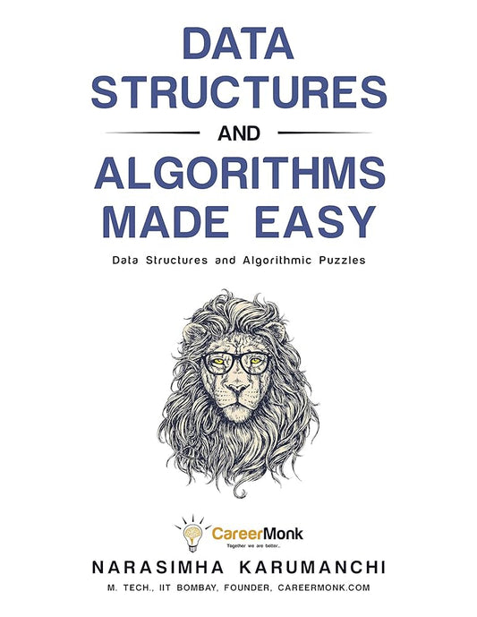Data Structures and Algorithms Made Easy by Narasimha Karumanchi