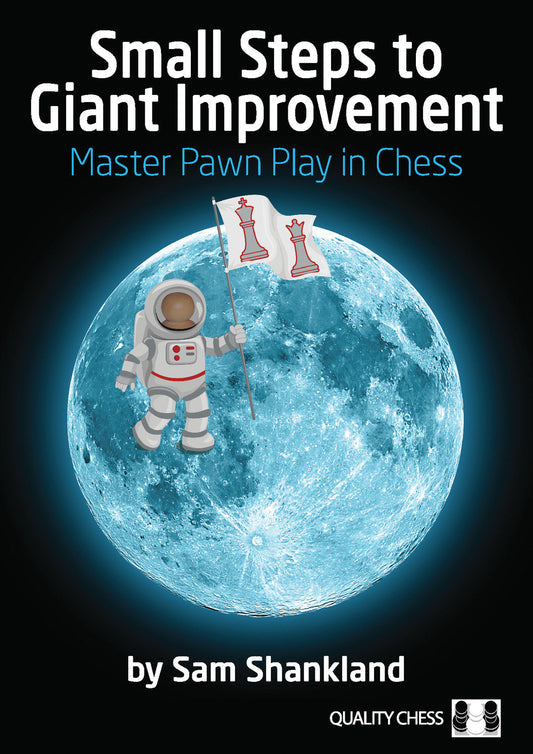 Small Steps to Giant Improvement by Sam Shankland