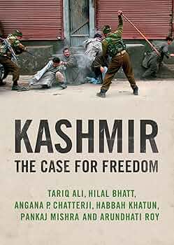 Kashmir: The Case for Freedom by Arundhati Roy