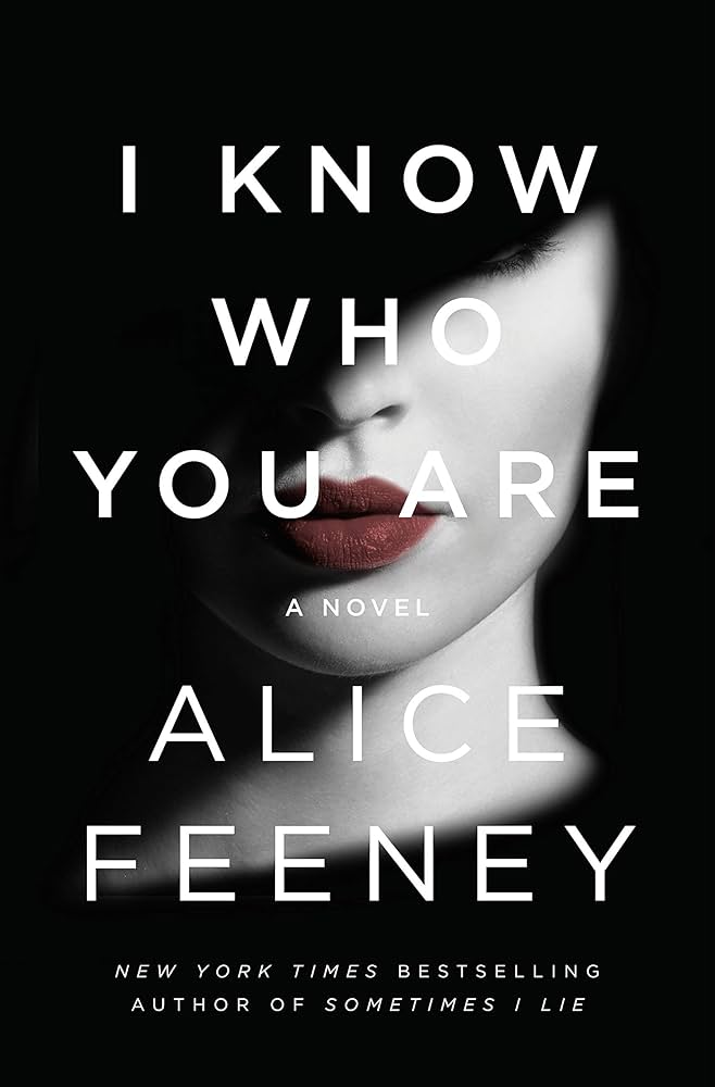 I Know Who You Are Alice Feeney