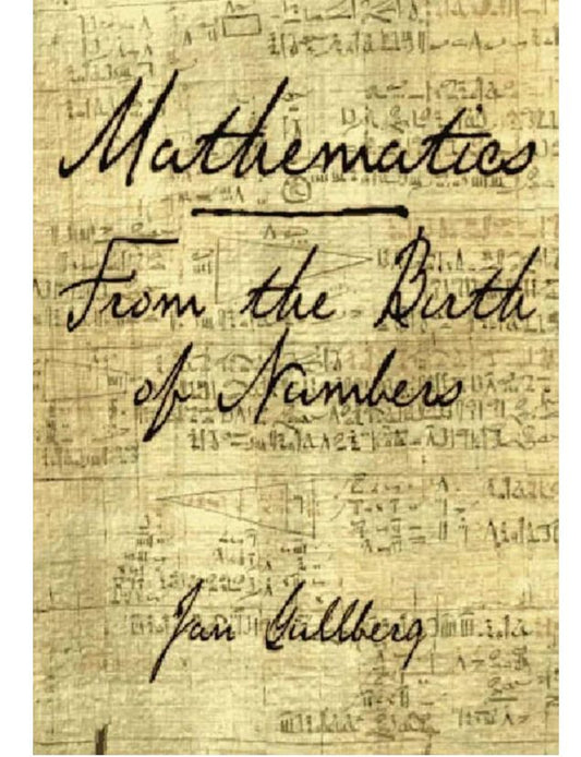 Mathematics From the Birth of Numbers
Book by Jan Gullberg
