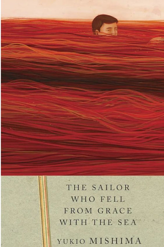 The Sailor Who Fell from Grace with the Sea
Novel by Yukio Mishima