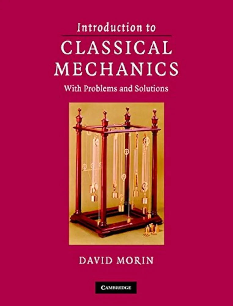 Introduction to Classical Mechanics: With Problems and Solutions
Book by David J. Morin