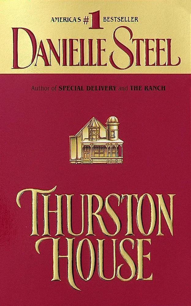 Thurston House  Danielle Steel