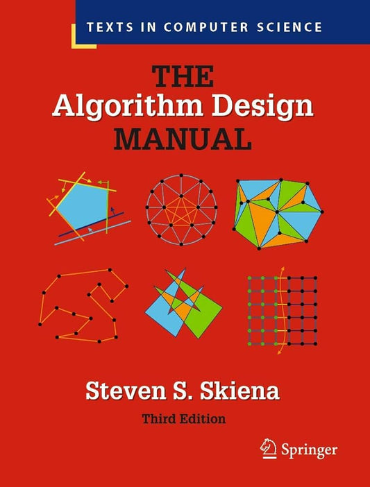 The Algorithm Design Manual by Steven S. Skiena