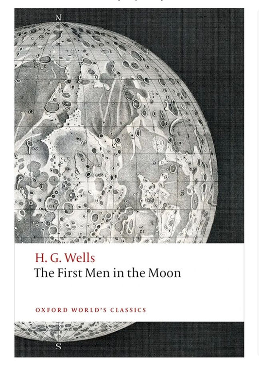 The First Men in the Moon
Book by H. G. Wells