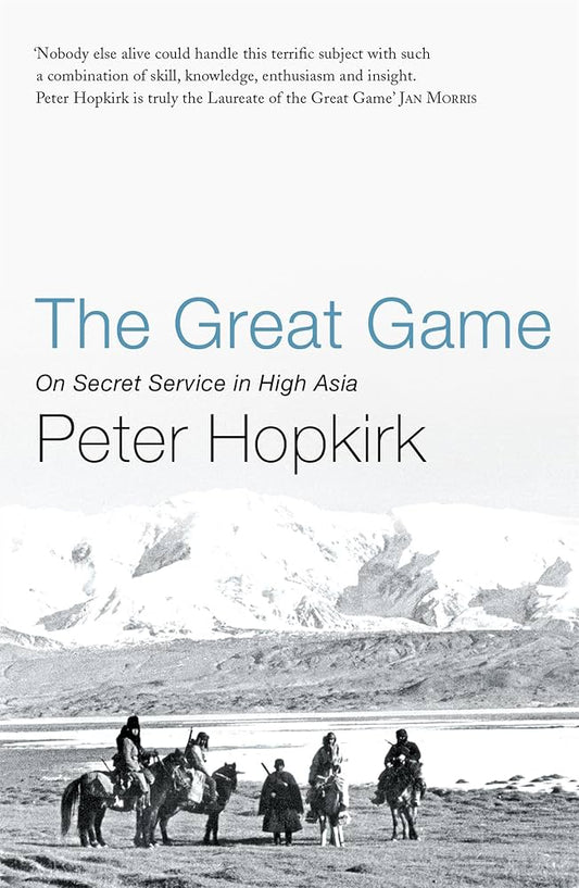 The Great Game by Peter Hopkirk