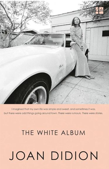 The White Album
Book by Joan Didion