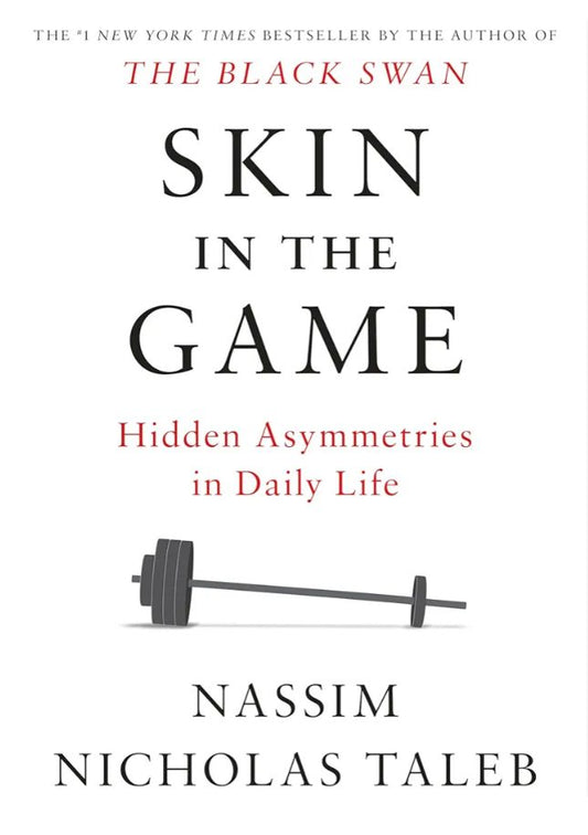 Skin in the Game
Book by Nassim Nicholas Taleb