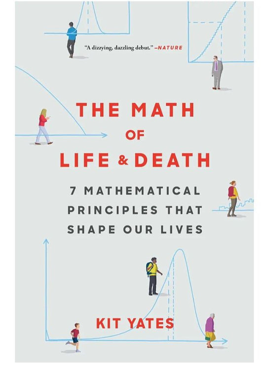 The Math of Life and Death: 7 Mathematical Principles ...
