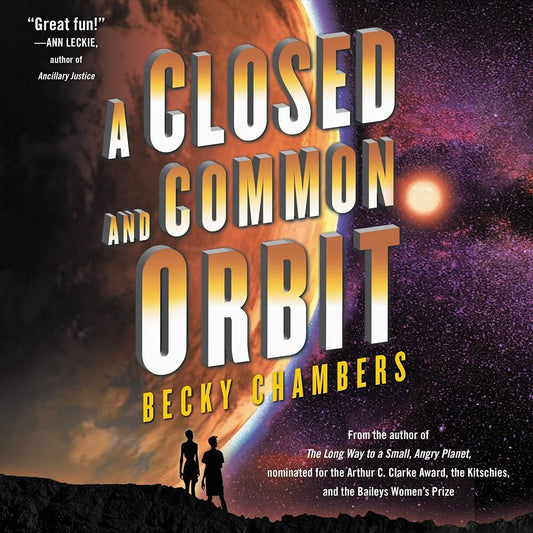 A Closed and Common Orbit by Becky Chambers