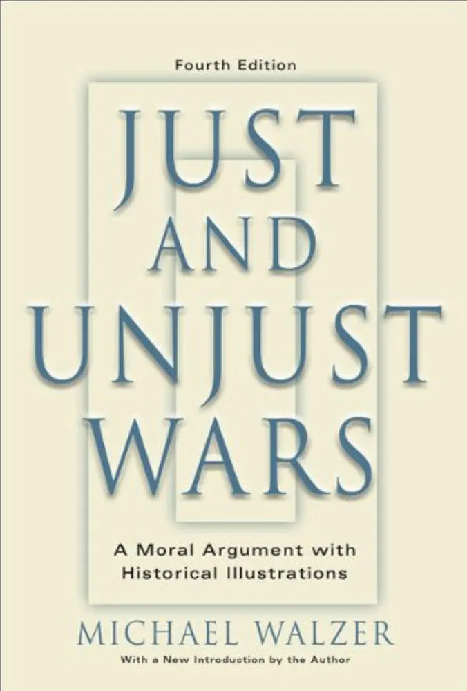 Just and Unjust Wars
Book by Michael Walzer