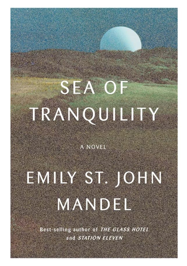 Sea of Tranquility
Novel by Emily St. John Mandel